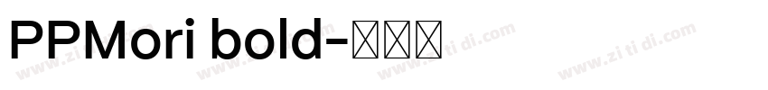 PPMori bold字体转换
